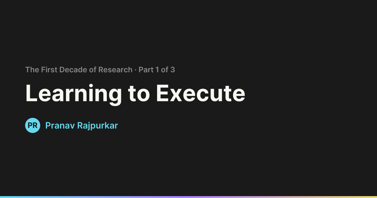 Learning to Execute – Pranav Rajpurkar